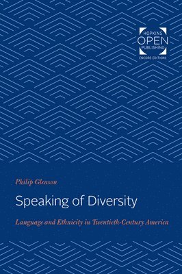 Philip Gleason - Speaking of Diversity, Häftad