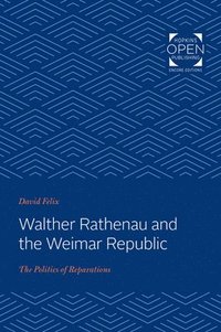 bokomslag Walther Rathenau and the Weimar Republic