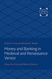 bokomslag Money and Banking in Medieval and Renaissance Venice