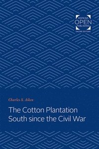 bokomslag Cotton Plantation South since the Civil War