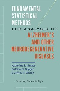 bokomslag Fundamental Statistical Methods for Analysis of Alzheimer's and Other Neurodegenerative Diseases