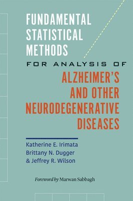 bokomslag Fundamental Statistical Methods for Analysis of Alzheimer's and Other Neurodegenerative Diseases