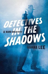 bokomslag Detectives in the Shadows