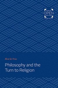 bokomslag Philosophy and the Turn to Religion