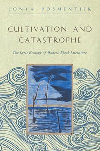 bokomslag Cultivation and Catastrophe