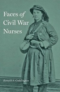 bokomslag Faces of Civil War Nurses