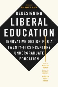 bokomslag Redesigning Liberal Education