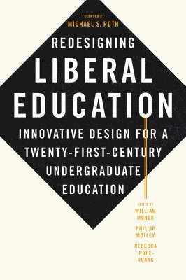 bokomslag Redesigning Liberal Education