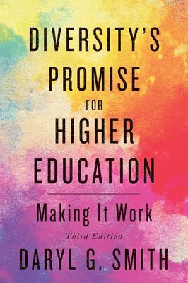 Diversity's Promise for Higher Education 1