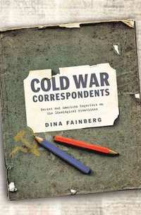 bokomslag Cold War Correspondents