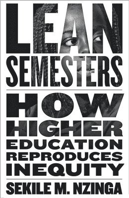 Sekile M. Nzinga - Lean Semesters, Inbunden