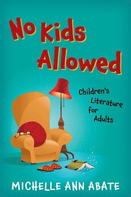 Michelle Ann Abate - No Kids Allowed, Häftad