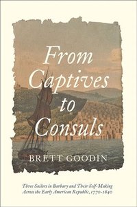 bokomslag From Captives to Consuls