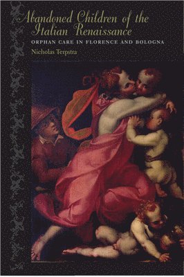 Abandoned Children of the Italian Renaissance 1