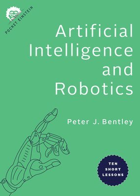 bokomslag Artificial Intelligence and Robotics