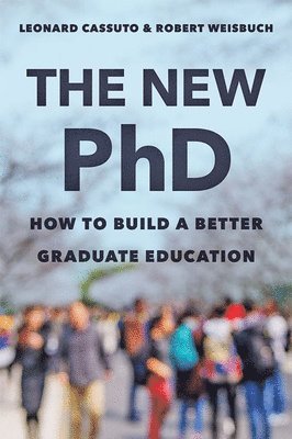 Leonard Cassuto, Robert Weisbuch - New PhD, Inbunden