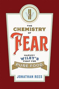 bokomslag The Chemistry of Fear