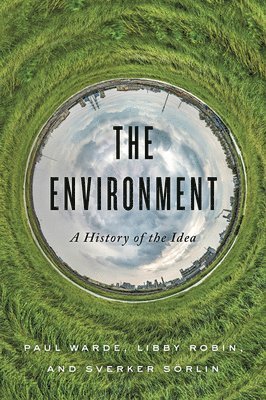 Paul Warde, Libby Robin, Sverker Sörlin - Environment, Häftad