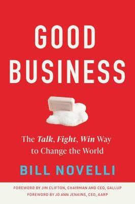Bill Novelli - Good Business, Inbunden