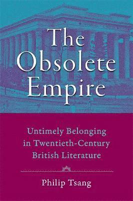Philip Tsang - Obsolete Empire, Inbunden