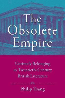 Philip Tsang - Obsolete Empire, Häftad