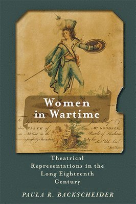 Paula R. Backscheider - Women in Wartime, Häftad