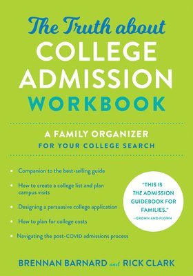 Brennan Barnard, Rick Clark - Truth about College Admission Workbook, Häftad