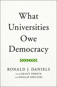 bokomslag What Universities Owe Democracy
