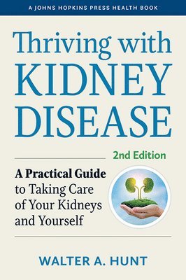 Thriving with Kidney Disease 1