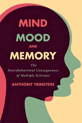 Anthony Feinstein - Mind, Mood, and Memory, Inbunden