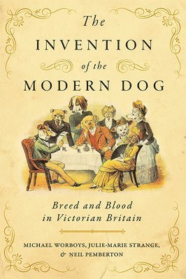 The Invention of the Modern Dog 1
