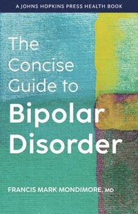 bokomslag The Concise Guide to Bipolar Disorder
