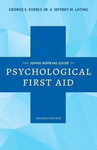 bokomslag The Johns Hopkins Guide to Psychological First Aid