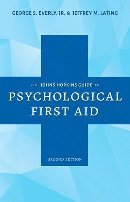 bokomslag Johns Hopkins Guide to Psychological First Aid