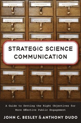 John C. Besley, Anthony Dudo, C Besley, John, John C Besley - Strategic Science Communication, Häftad