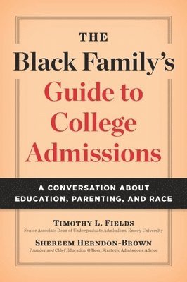 bokomslag The Black Family's Guide to College Admissions