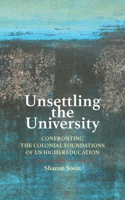 Unsettling the University 1