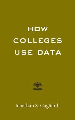 How Colleges Use Data 1