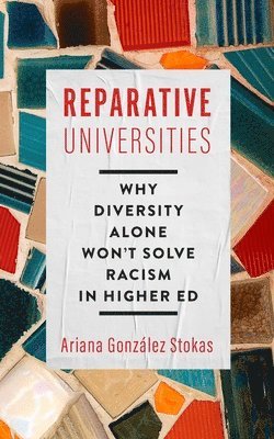 bokomslag Reparative Universities