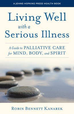 Living Well with a Serious Illness 1