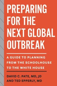 bokomslag Preparing for the Next Global Outbreak