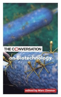 bokomslag The Conversation on Biotechnology