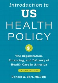 bokomslag Introduction to US Health Policy