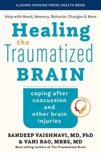 bokomslag Healing the Traumatized Brain