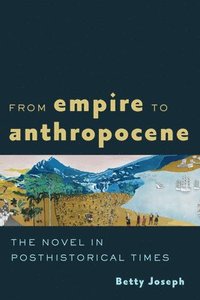 bokomslag From Empire to Anthropocene