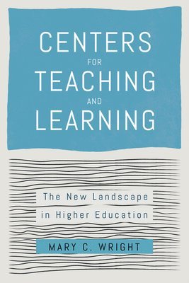 Centers for Teaching and Learning 1