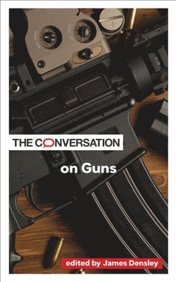 bokomslag Conversation on Guns
