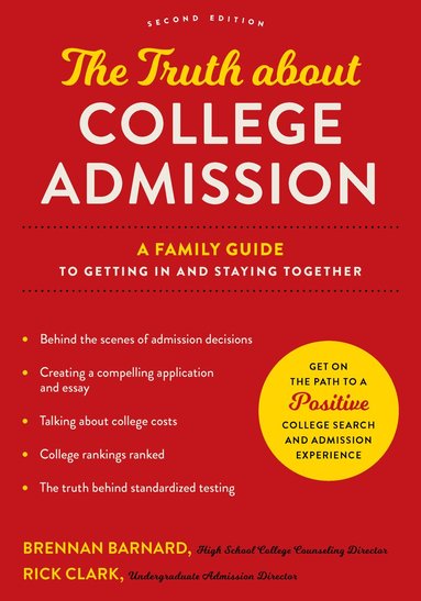 Brennan Barnard, Rick Clark - Truth about College Admission, Häftad