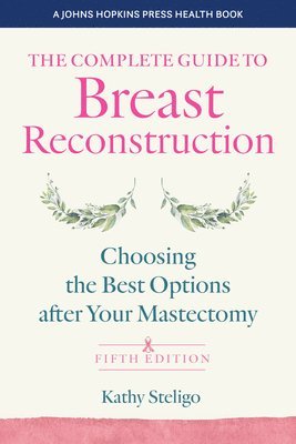 bokomslag The Complete Guide to Breast Reconstruction
