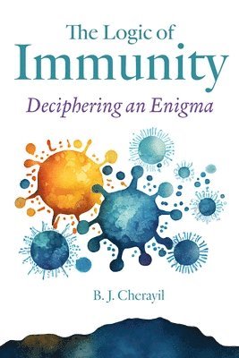 bokomslag Logic of Immunity